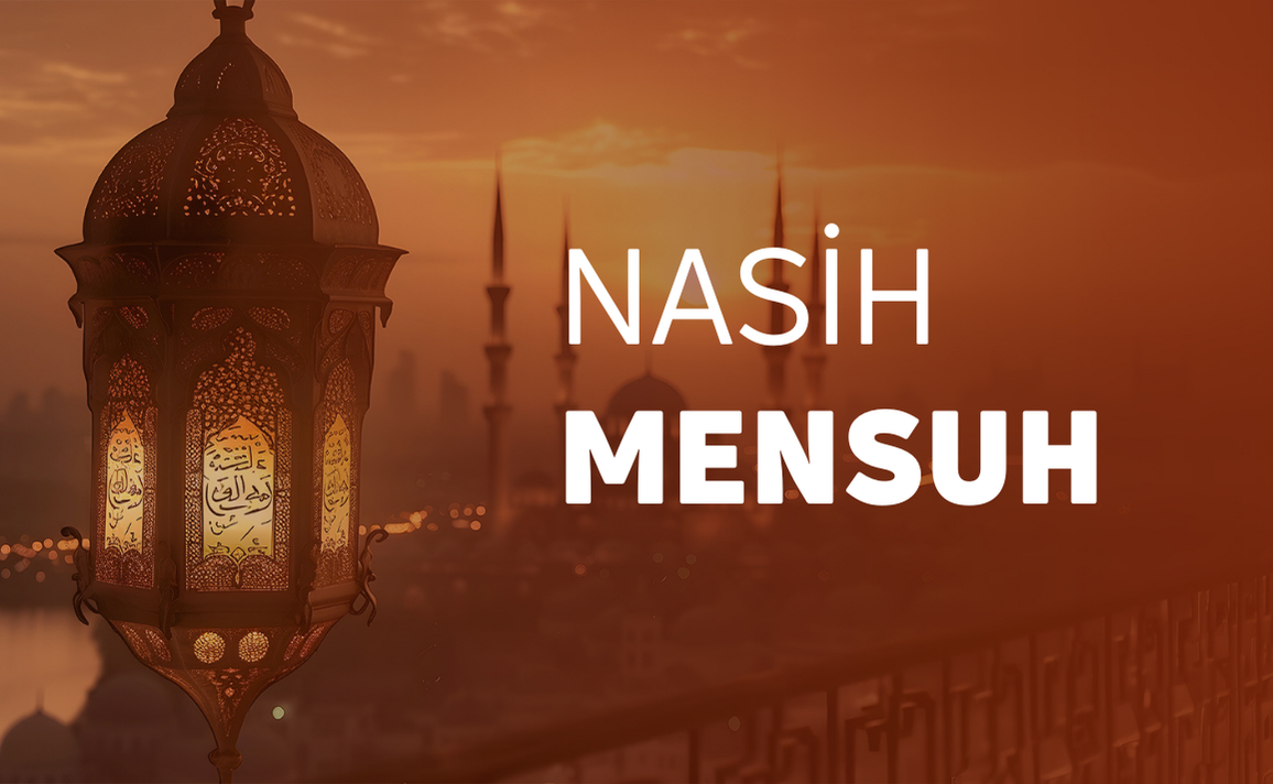 NÂSİH MENSUH 