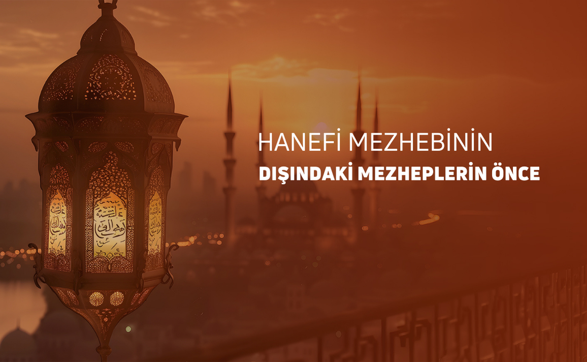 HANEFİ MEZBENİN DIŞINDAKİ MEZHEPLER